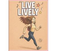 Live Lively journal | Bringing ideas to life with every word | Theme based Daily Journal for Cozy Souls | 120+ Pages for Self-Reflection & Mindfulness