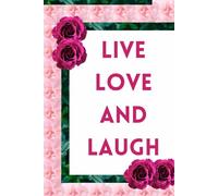 LIVE LOVE AND LAUGH