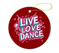Live Love Dance - Ciondolo rotondo in ceramica da appendere all'albero di Natale, decorazione per la casa, 2 pezzi