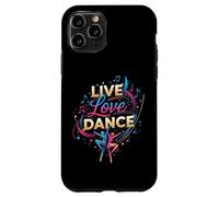 Live Love Dance - Io amo la danza Custodia per iPhone 11 Pro