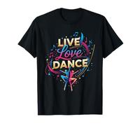 Live Love Dance - Io Amo la Danza Maglietta
