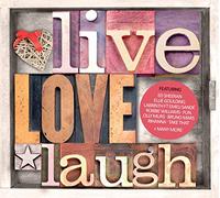 Live Love Laugh