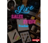 Live Sales Event Tracker: Plan Every Live Sale, Track Inventory, Record Customer Orders, Manage Payments, and Organize Shipping