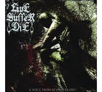 Live Suffer Die - A Voice From Beyond Death