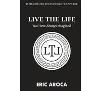 Live the Life You've Always Imagined