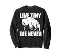 Live Tiny Die MAI Divertente Tardigrade Tough Water Bear Meme Felpa