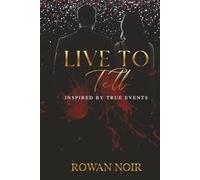 Live To Tell: Inspired By True Events