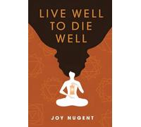 Live Well To Die Well
