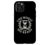 Live Wisely Die Ready - Filosofia della clessidra stoica Custodia per iPhone 11 Pro