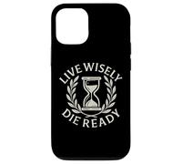 Live Wisely Die Ready - Filosofia della clessidra stoica Custodia per iPhone 12/12 Pro