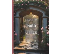 Live With Faith and Grace - Faith Journal 6x9 Compact, Travel Size - Inspired by Hebrews 11:1