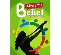 Live your belief!. Storie della Tribù