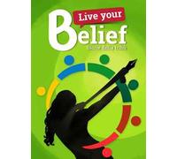 Live your belief!. Storie della Tribù