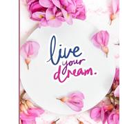 Live Your Dream Notebook