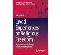 Lived Experiences of Religious Freedom: Organisational Challenges in the United Kingdom