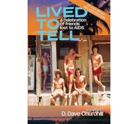 Lived To Tell Deluxe Color Edition: A Celebration of Friends Lost to AIDS