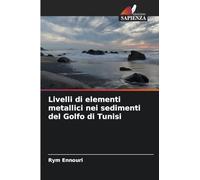 Livelli di elementi metallici nei sedimenti del Golfo di Tunisi