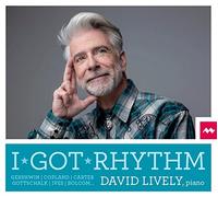 LIVELY, DAVID - I GOT RHYTHM