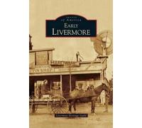 Livermore Heritage Guild Early Livermore (Copertina rigida)