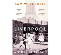 Liverpool: A Story of Britain