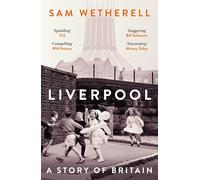 Liverpool: A Story of Britain