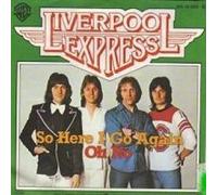 Liverpool Express - So Here I Go Again / Oh No