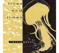 LIVES AND TIMES - Rattlebones