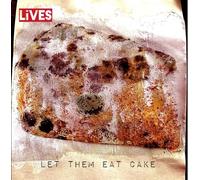 LiVES - Let Them Eat Cake