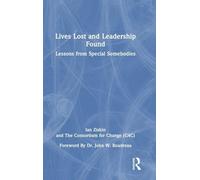 Lives Lost and Leadership Found: Lessons from Special Somebodies
