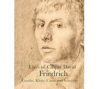 Lives of Caspar David Friedrich
