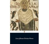 Lives of Roman Christian Women – Penguin Books