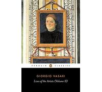 Lives of the artists: 2 : volume 2 - Vasari Giorgio
