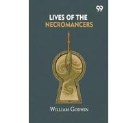 Lives Of The Necromancers