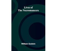 Lives of the Necromancers