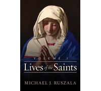 Lives of the Saints: Volume I (January - March)