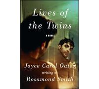 Joyce Carol Oates Lives of the Twins (Tascabile)