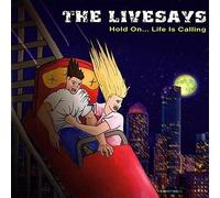 Livesays - Hold On Life Is Calling