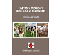 Livestock Emergency First Aid and Wellness Care