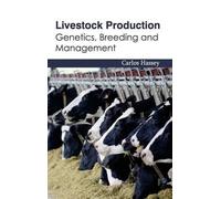 Livestock Production: Genetics, Breeding and Management (Copertina rigida)