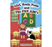 Livi, Rosie Posie and The FUN ABC’s