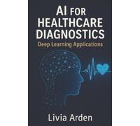 Livia Arden AI for Healthcare Diagnostics (Tascabile)