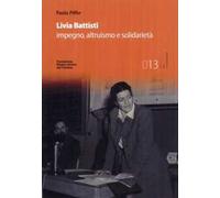 Livia Battisti. l'impegno della solidarietà