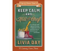 Livia Day Keep Calm and Kill the Chef (Tascabile)