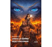 Livia e la gemma degli Ungumani