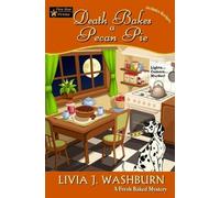 Livia J Washburn Death Bakes a Pecan Pie (Tascabile) Fresh-Baked Mystery
