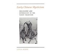Livia Kohn Early Chinese Mysticism (Tascabile)
