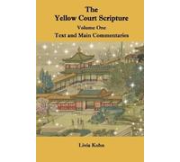 Livia Kohn The Yellow Court Scripture, Volume One (Tascabile)