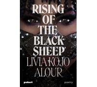 Livia Kojo Alour Rising of the Black Sheep (Tascabile)