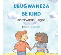 Livia Lemgruber Be Kind (Kinyarwanda-English) (Tascabile)