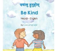 Livia Lemgruber Be Kind (Nepali-English) (Tascabile)